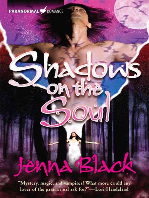 Title details for Shadows On the Soul by Jenna Black - Wait list